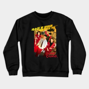 the uncanny counter kdrama Crewneck Sweatshirt